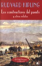 CONSTRUCTORES DEL PUENTE Y OTROS RELATOS, LOS | 9788477024279 | KIPLING, RUDYARD | Galatea Llibres | Librería online de Reus, Tarragona | Comprar libros en catalán y castellano online