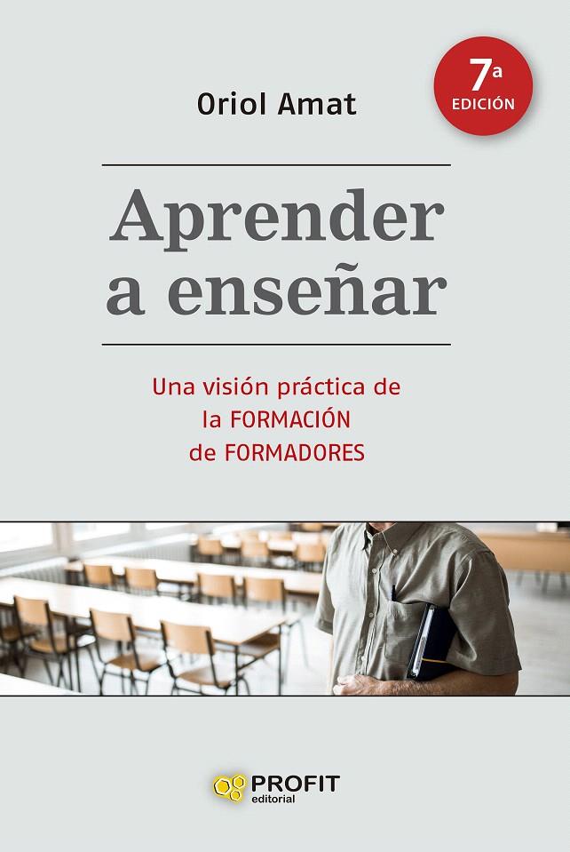 APRENDER A ENSEÑAR (7A. EDICIÓN) | 9788419212399 | AMAT SALAS, ORIOL | Galatea Llibres | Llibreria online de Reus, Tarragona | Comprar llibres en català i castellà online