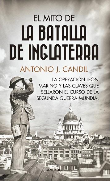 EL MITO DE LA BATALLA DE INGLATERRA | 9788411314862 | CANDIL, ANTONIO | Galatea Llibres | Librería online de Reus, Tarragona | Comprar libros en catalán y castellano online