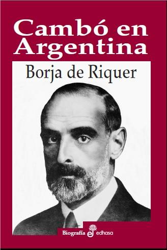 CAMBÓ EN ARGENTINA | 9788435027403 | DE RIQUER, BORJA | Galatea Llibres | Librería online de Reus, Tarragona | Comprar libros en catalán y castellano online