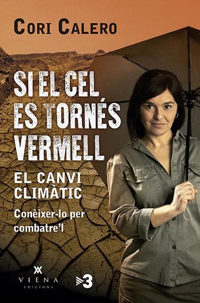 SI EL CEL ES TORNÉS VERMELL | 9788417998790 | CALERO LÓPEZ, CORI | Galatea Llibres | Librería online de Reus, Tarragona | Comprar libros en catalán y castellano online
