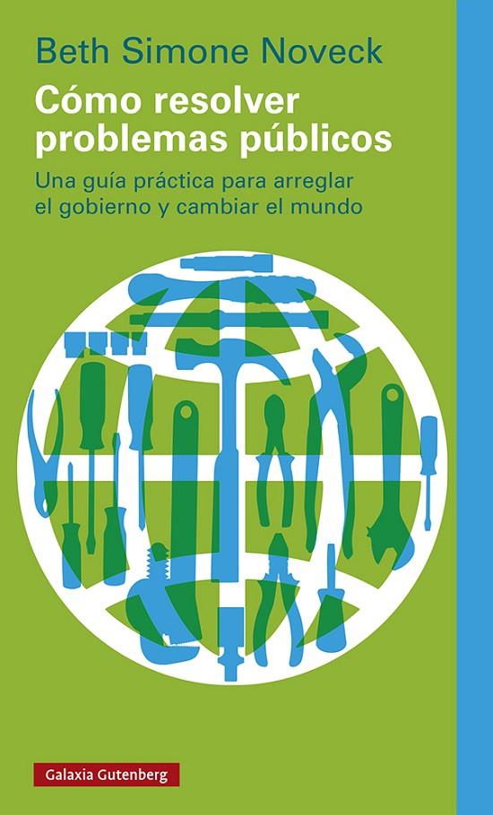 CÓMO RESOLVER PROBLEMAS PÚBLICOS | 9788419075482 | NOVECK, BETH SIMONE | Galatea Llibres | Librería online de Reus, Tarragona | Comprar libros en catalán y castellano online