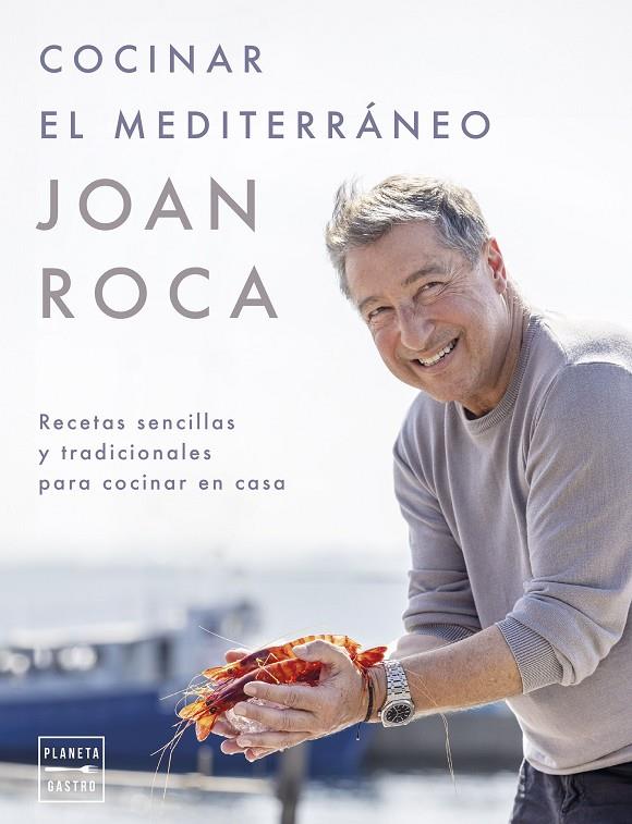 COCINAR EL MEDITERRÁNEO | 9788408281641 | ROCA, JOAN/BRUGUÉS, SALVADOR | Galatea Llibres | Librería online de Reus, Tarragona | Comprar libros en catalán y castellano online
