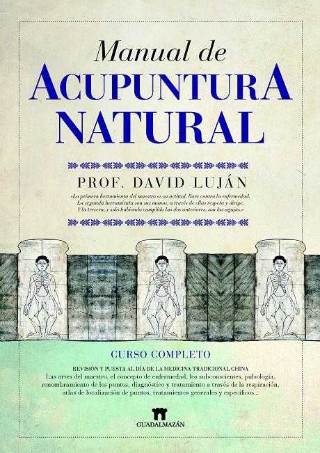 MANUAL DE ACUPUNTURA NATURAL | 9788493502737 | LUJAN, DAVID | Galatea Llibres | Librería online de Reus, Tarragona | Comprar libros en catalán y castellano online