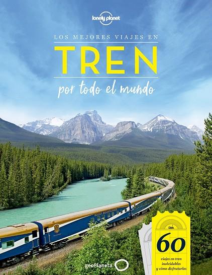 LOS MEJORES VIAJES EN TREN POR TODO EL MUNDO | 9788408205500 | Galatea Llibres | Librería online de Reus, Tarragona | Comprar libros en catalán y castellano online