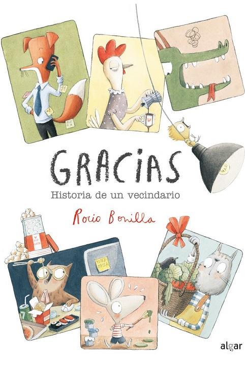 GRACIAS HISTORIA DE UN VECINDARIO | 9788491424628 | BONILLA, ROCIO | Galatea Llibres | Librería online de Reus, Tarragona | Comprar libros en catalán y castellano online