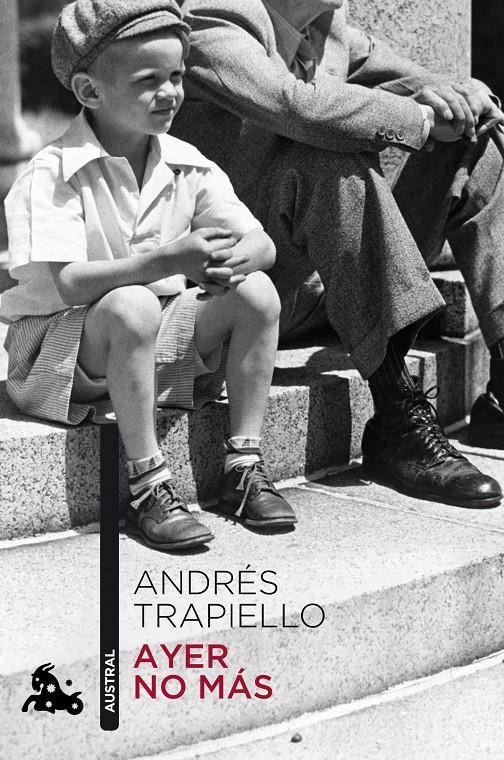 AYER NO MÁS | 9788423347148 | TRAPIELLO, ANDRES | Galatea Llibres | Llibreria online de Reus, Tarragona | Comprar llibres en català i castellà online
