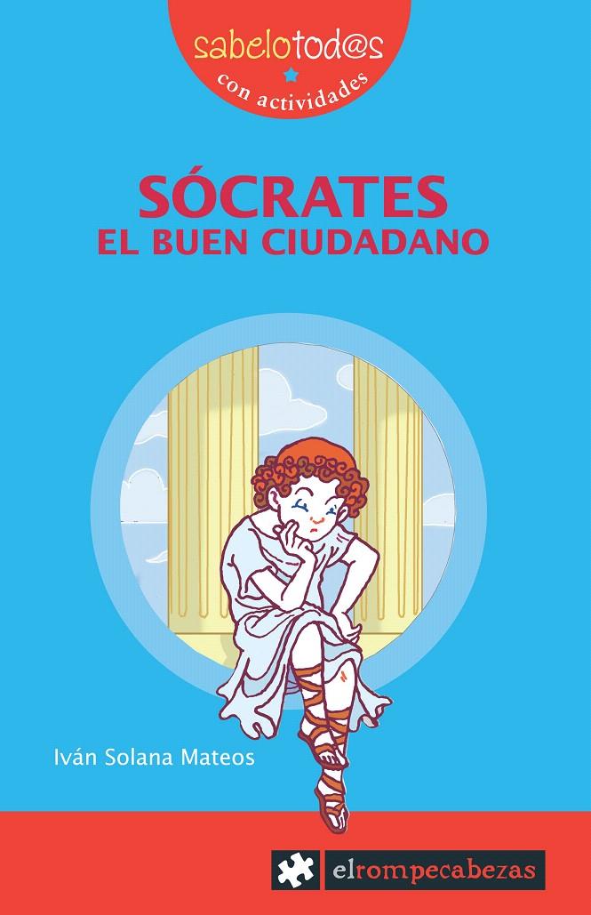 SOCRATES EL BUEN CIUDADANO | 9788496751354 | SOLANA, IVAN | Galatea Llibres | Librería online de Reus, Tarragona | Comprar libros en catalán y castellano online