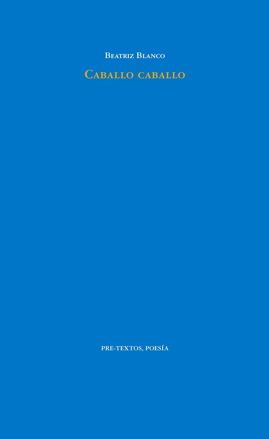 CABALLO CABALLO | 9788416906062 | BLANCO, BEATRIZ | Galatea Llibres | Librería online de Reus, Tarragona | Comprar libros en catalán y castellano online