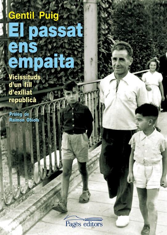 EL PASSAT ENS EMPAITA | 9788499752945 | PUIG, GENTIL | Galatea Llibres | Librería online de Reus, Tarragona | Comprar libros en catalán y castellano online