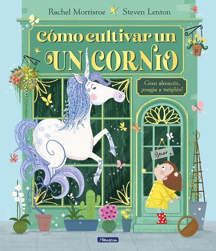 CÓMO CULTIVAR UN UNICORNIO | 9788448867164 | MORRISROE, RACHEL | Galatea Llibres | Librería online de Reus, Tarragona | Comprar libros en catalán y castellano online