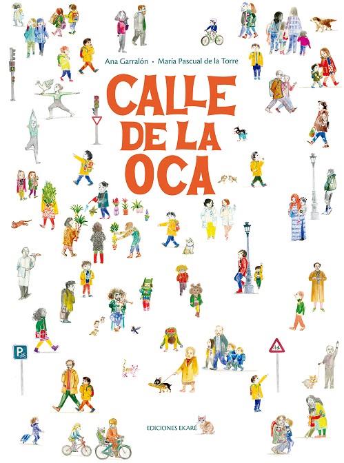CALLE DE LA OCA | 9788412895025 | GARRALÓN, ANA  | Galatea Llibres | Llibreria online de Reus, Tarragona | Comprar llibres en català i castellà online