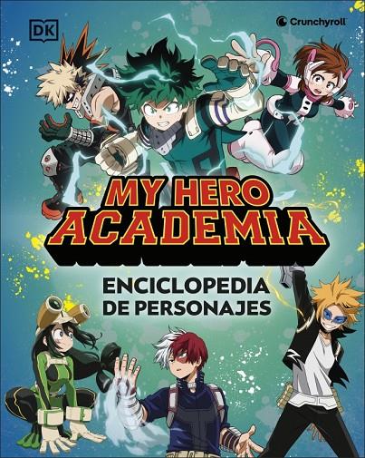 MY HERO ACADEMIA. ENCICLOPEDIA DE PERSONAJES | 9780241773420 | Galatea Llibres | Librería online de Reus, Tarragona | Comprar libros en catalán y castellano online