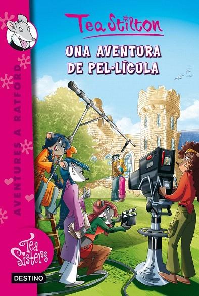UNA AVENTURA DE PEL·LICULA (TEA SISTERS, 11) | 9788490573938 | Galatea Llibres | Llibreria online de Reus, Tarragona | Comprar llibres en català i castellà online
