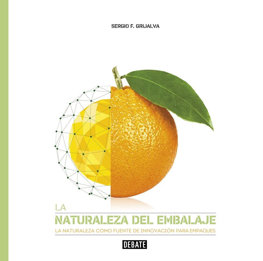 LA NATURALEZA DEL EMBALAJE | 9788417636722 | GRIJALVA, SERGIO | Galatea Llibres | Llibreria online de Reus, Tarragona | Comprar llibres en català i castellà online