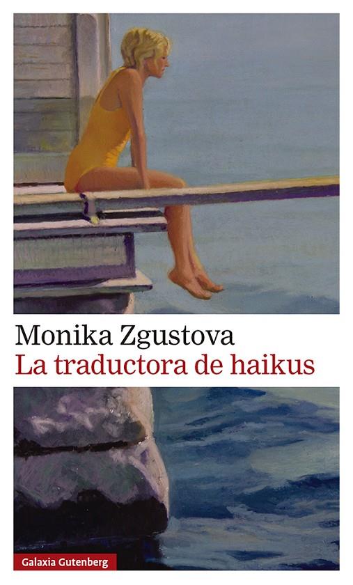 LA TRADUCTORA DE HAIKUS | 9791388019500 | ZGUSTOVA, MONIKA | Galatea Llibres | Llibreria online de Reus, Tarragona | Comprar llibres en català i castellà online