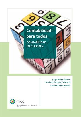 CONTABILIDAD PARA TODOS. CONTABILIDAD EN COLORES | 9788482358673 | BUIREU GUARRO JORGE - MARIANO FORTUNY ZAFORTEZA | Galatea Llibres | Librería online de Reus, Tarragona | Comprar libros en catalán y castellano online