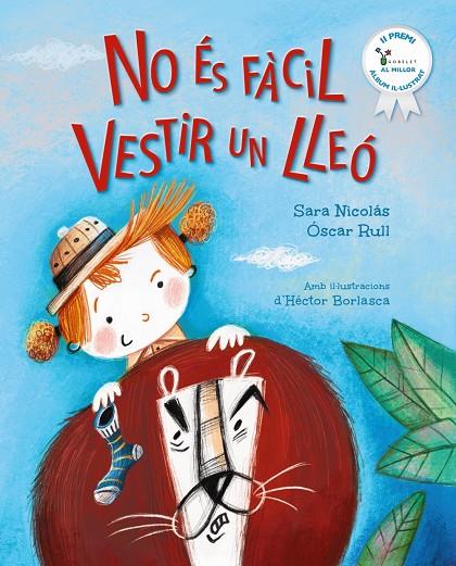 NO ÉS FÀCIL VESTIR UN LLEÓ | 9788413494579 | NICOLÁS, SARA/RULL, ÓSCAR | Galatea Llibres | Librería online de Reus, Tarragona | Comprar libros en catalán y castellano online