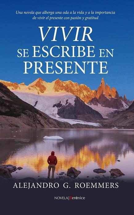 VIVIR SE ESCRIBE EN PRESENTE | 9788411319065 | ROEMMERS, ALEJANDRO | Galatea Llibres | Librería online de Reus, Tarragona | Comprar libros en catalán y castellano online