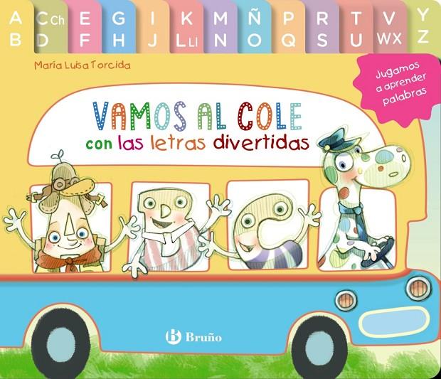 VAMOS AL COLE CON LAS LETRAS DIVERTIDAS | 9788469640371 | TORCIDA ÁLVAREZ, MARÍA LUISA | Galatea Llibres | Llibreria online de Reus, Tarragona | Comprar llibres en català i castellà online