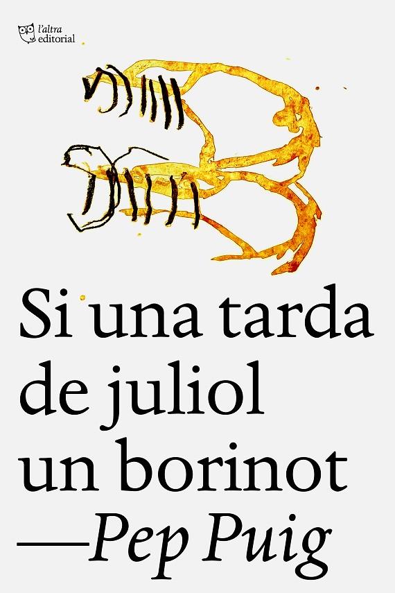 SI UNA TARDA DE JULIOL UN BORINOT | 9788412722758 | PUIG PONSA, PEP | Galatea Llibres | Llibreria online de Reus, Tarragona | Comprar llibres en català i castellà online