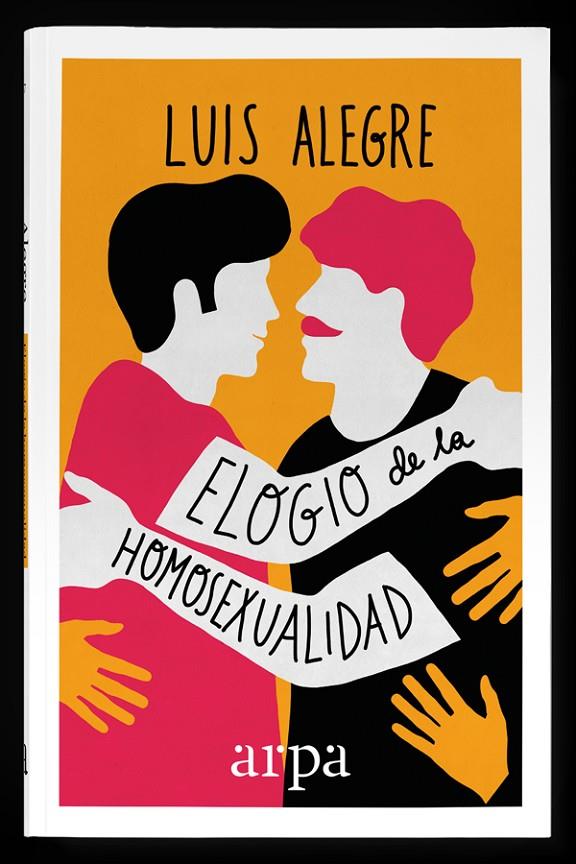 ELOGIO DE LA HOMOSEXUALIDAD | 9788416601424 | ALEGRE, LUIS | Galatea Llibres | Librería online de Reus, Tarragona | Comprar libros en catalán y castellano online