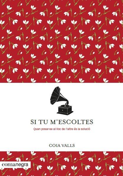 SI TU M'ESCOLTES | 9788416605958 | VALLS, COIA | Galatea Llibres | Librería online de Reus, Tarragona | Comprar libros en catalán y castellano online