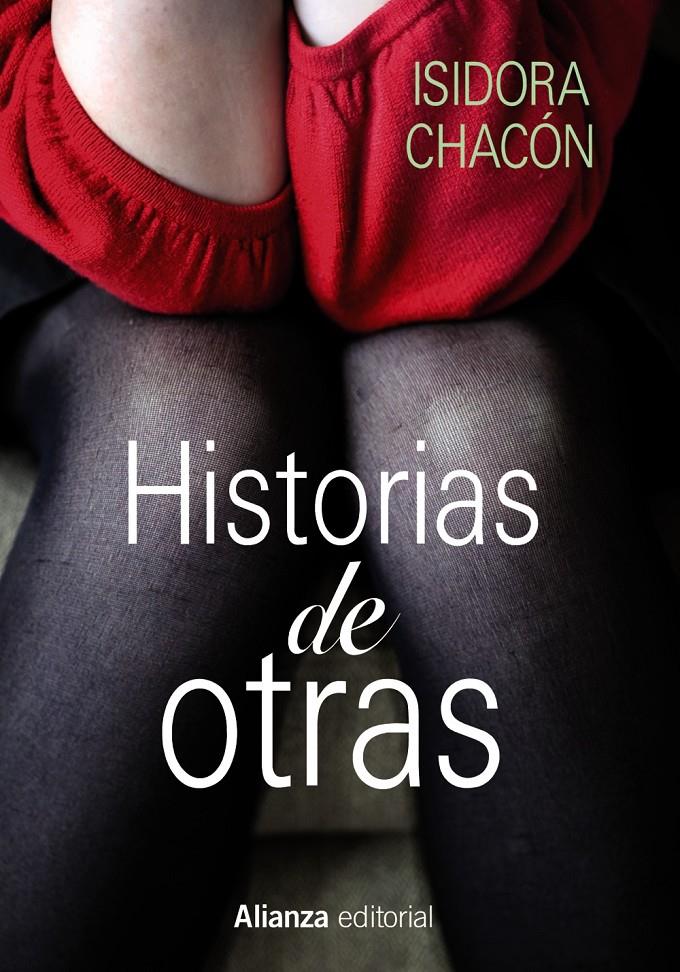HISTORIAS DE OTRAS | 9788420675404 | CHACÓN, ISIDORA | Galatea Llibres | Librería online de Reus, Tarragona | Comprar libros en catalán y castellano online
