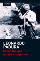 EL HOMBRE QUE AMABA A LOS PERROS | 9788483835777 | PADURA, LEONARDO | Galatea Llibres | Librería online de Reus, Tarragona | Comprar libros en catalán y castellano online