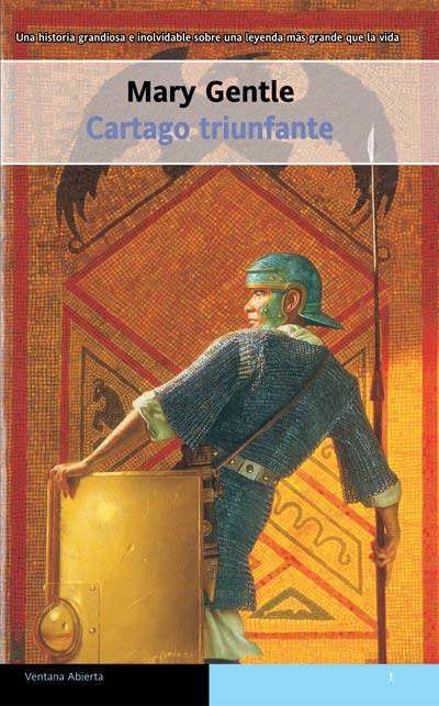 CARTAGO TRIUNFANTE | 9788498001419 | GENTLE, MARY | Galatea Llibres | Librería online de Reus, Tarragona | Comprar libros en catalán y castellano online