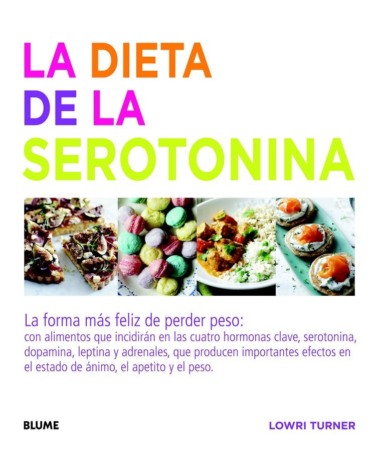 LA DIETA DE LA SEROTONINA | 9788415317715 | TURNER, LOWRI | Galatea Llibres | Librería online de Reus, Tarragona | Comprar libros en catalán y castellano online