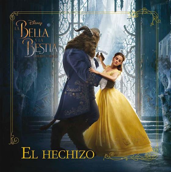 LA BELLA Y LA BESTIA. EL HECHIZO | 9788499518879 | Galatea Llibres | Librería online de Reus, Tarragona | Comprar libros en catalán y castellano online
