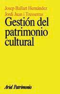 GESTION DEL PATRIMONIO CULTURAL | 9788434466432 | BALLART HERNANDEZ, JOSEP | Galatea Llibres | Llibreria online de Reus, Tarragona | Comprar llibres en català i castellà online