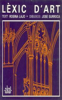 LEXIC D'ART | 9788446002277 | LAJO, ROSINA/SURROCA, JOSEP | Galatea Llibres | Librería online de Reus, Tarragona | Comprar libros en catalán y castellano online