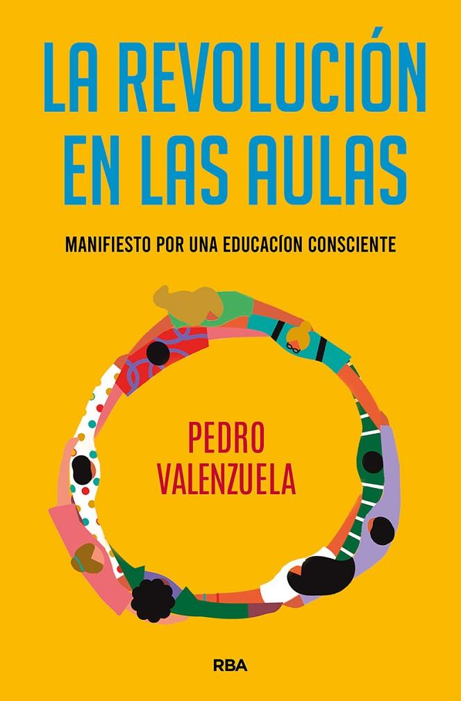 LA REVOLUCIÓN EN LAS AULAS | 9788491875574 | VALENZUELA MARTÍNEZ, PEDRO | Galatea Llibres | Llibreria online de Reus, Tarragona | Comprar llibres en català i castellà online