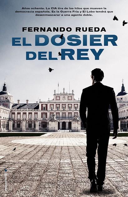 EL DOSIER DEL REY | 9788416498024 | RUEDA, FERNANDO | Galatea Llibres | Librería online de Reus, Tarragona | Comprar libros en catalán y castellano online