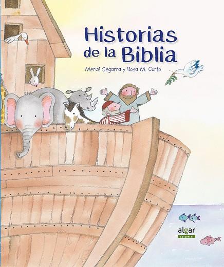 HISTORIAS DE LA BIBLIA | 9788491421238 | SEGARRA, MERCè | Galatea Llibres | Llibreria online de Reus, Tarragona | Comprar llibres en català i castellà online