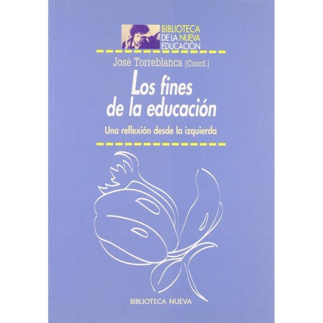 FINES DE LA EDUCACION, LOS | 9788497420037 | TORREBLANCA, JOSE | Galatea Llibres | Librería online de Reus, Tarragona | Comprar libros en catalán y castellano online