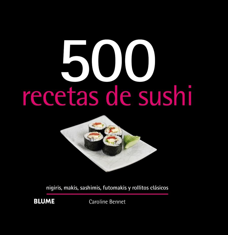 500 RECETAS DE SUSHI | 9788417492953 | BENNETT, CAROLINE | Galatea Llibres | Librería online de Reus, Tarragona | Comprar libros en catalán y castellano online