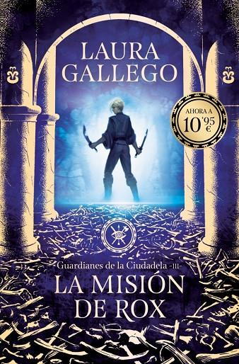 LA MISION DE ROX (GUARDIANES DE LA CIUDADELA 3) | 9791387871611 | GALLEGO, LAURA | Galatea Llibres | Llibreria online de Reus, Tarragona | Comprar llibres en català i castellà online