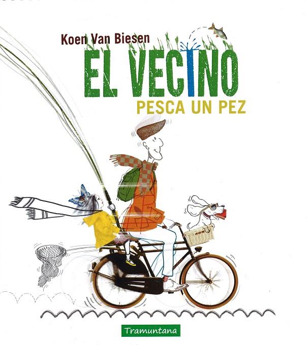 EL VECINO PESCA UN PEZ | 9788416578443 | VAN BIESEN, KOEN | Galatea Llibres | Llibreria online de Reus, Tarragona | Comprar llibres en català i castellà online