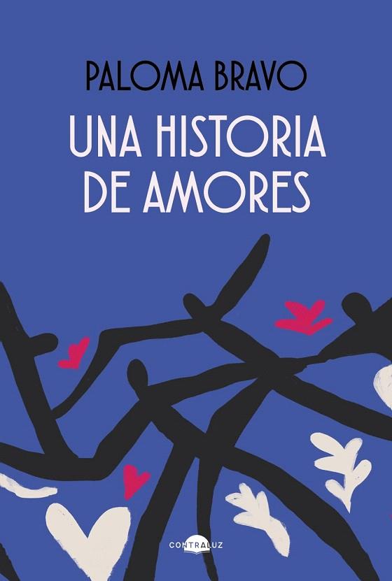 UNA HISTORIA DE AMORES | 9788418945397 | BRAVO, PALOMA | Galatea Llibres | Librería online de Reus, Tarragona | Comprar libros en catalán y castellano online