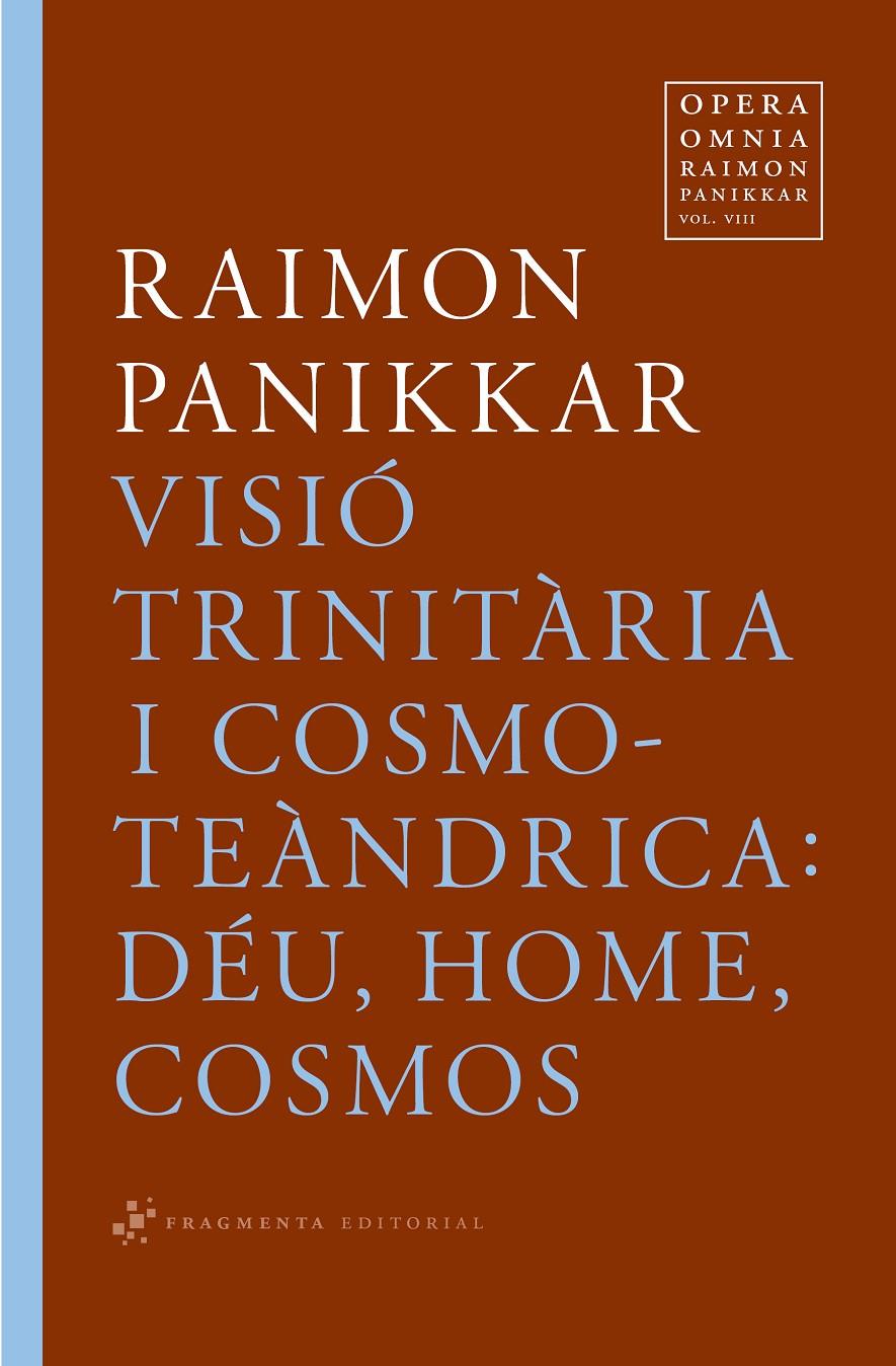 VISIO TRINITARIA I COSMOTEANDRICA: DEU, HOME I COSMOS | 9788492416363 | PANIKKAR, RAIMON | Galatea Llibres | Librería online de Reus, Tarragona | Comprar libros en catalán y castellano online