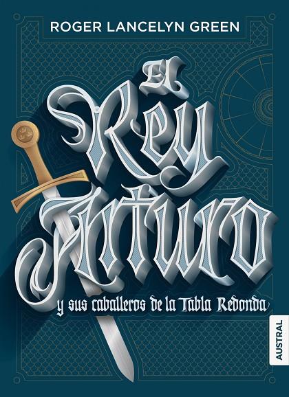 EL REY ARTURO Y SUS CABALLEROS DE LA TABLA REDONDA | 9788408167174 | LANCELYN GREEN, ROGER | Galatea Llibres | Librería online de Reus, Tarragona | Comprar libros en catalán y castellano online