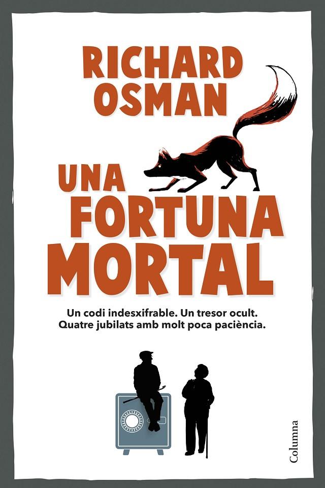 UNA FORTUNA MORTAL | 9788466434317 | OSMAN, RICHARD | Galatea Llibres | Llibreria online de Reus, Tarragona | Comprar llibres en català i castellà online