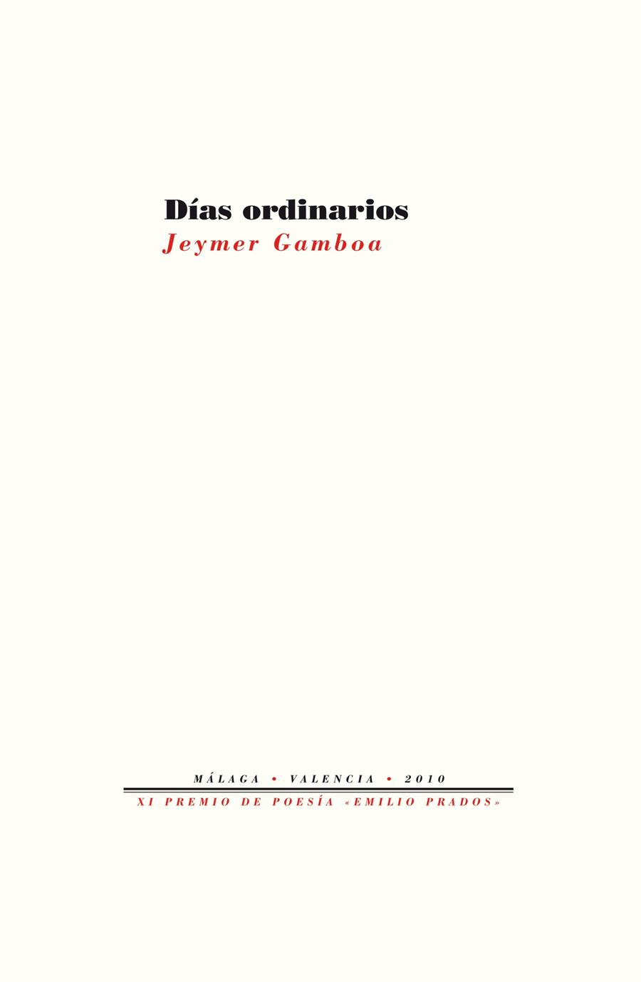 DÍAS ORDINARIOS | 9788415297178 | GAMBOA, JEYMER | Galatea Llibres | Librería online de Reus, Tarragona | Comprar libros en catalán y castellano online