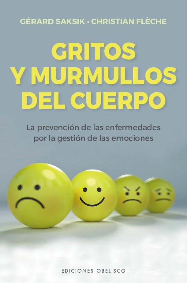 GRITOS Y MURMULLOS DEL CUERPO | 9788491117469 | SAKSIK, GÉRARD / FLÈCHE, CHRISTIAN | Galatea Llibres | Librería online de Reus, Tarragona | Comprar libros en catalán y castellano online