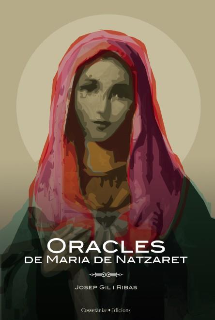 ORACLES DE MARIA DE NATZARET | 9788490342855 | GIL RIBAS, JOSEP | Galatea Llibres | Librería online de Reus, Tarragona | Comprar libros en catalán y castellano online