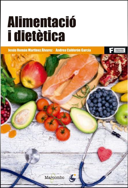ALIMENTACIÓN Y DIETÉTICA | 9788426726377 | MARTÍNEZ ÁLVAREZ, JESUS R. / ANDREA CALDERÓN GARCÍA | Galatea Llibres | Llibreria online de Reus, Tarragona | Comprar llibres en català i castellà online