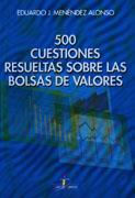500 CUESTIONES RESUELTAS SOBRE LAS BOLSAS DE VALORES | 9788479785291 | MENENDEZ | Galatea Llibres | Librería online de Reus, Tarragona | Comprar libros en catalán y castellano online